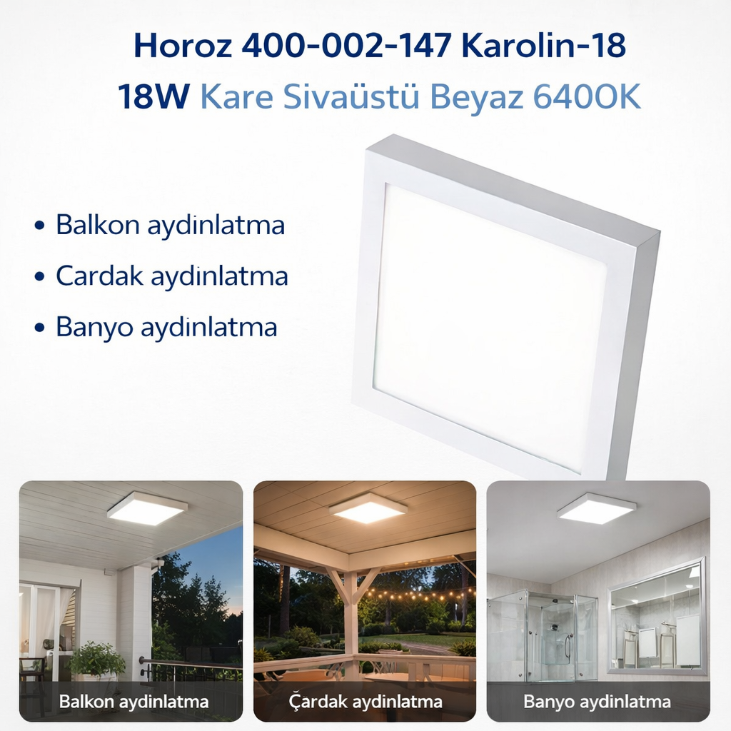 Horoz 400-002-147 Karolin-18 18W Kare Sivaüstü Beyaz 6400K